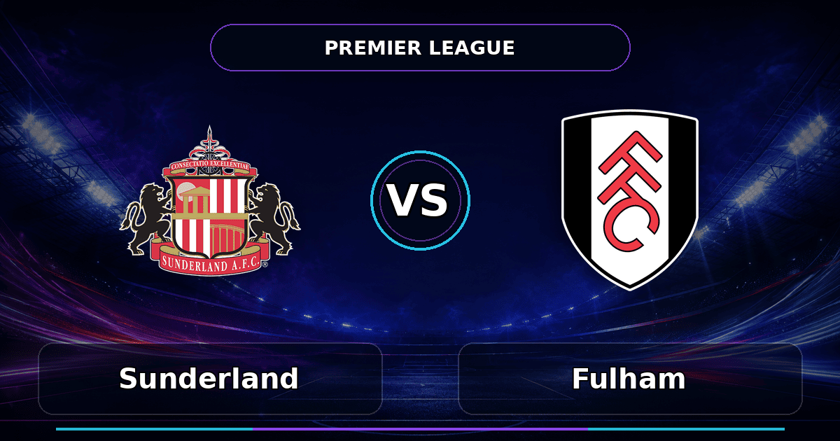Nhận định Sunderland vs Fulham
