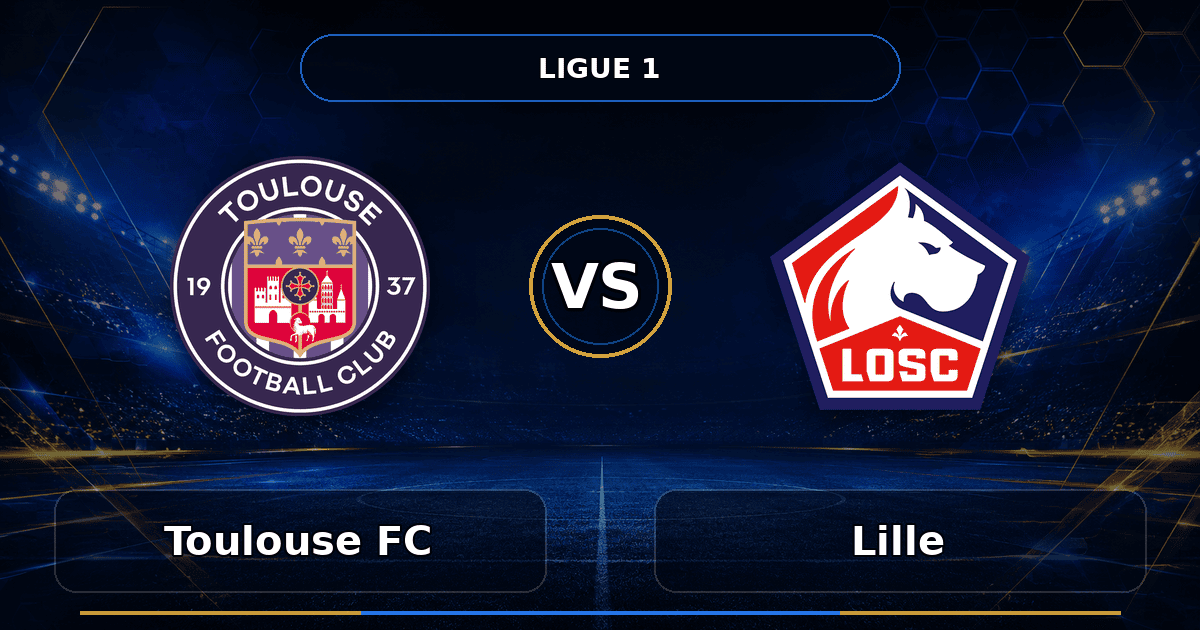 Nhận định Toulouse FC vs Lille