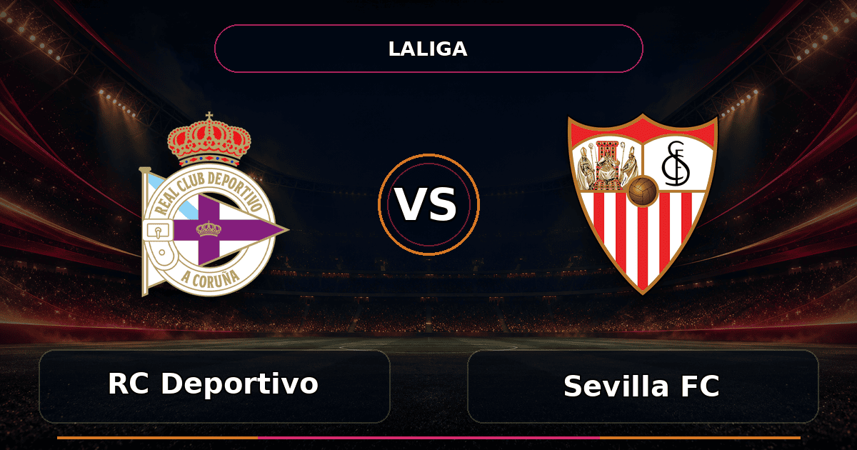 Nhận định RC Deportivo vs Sevilla FC