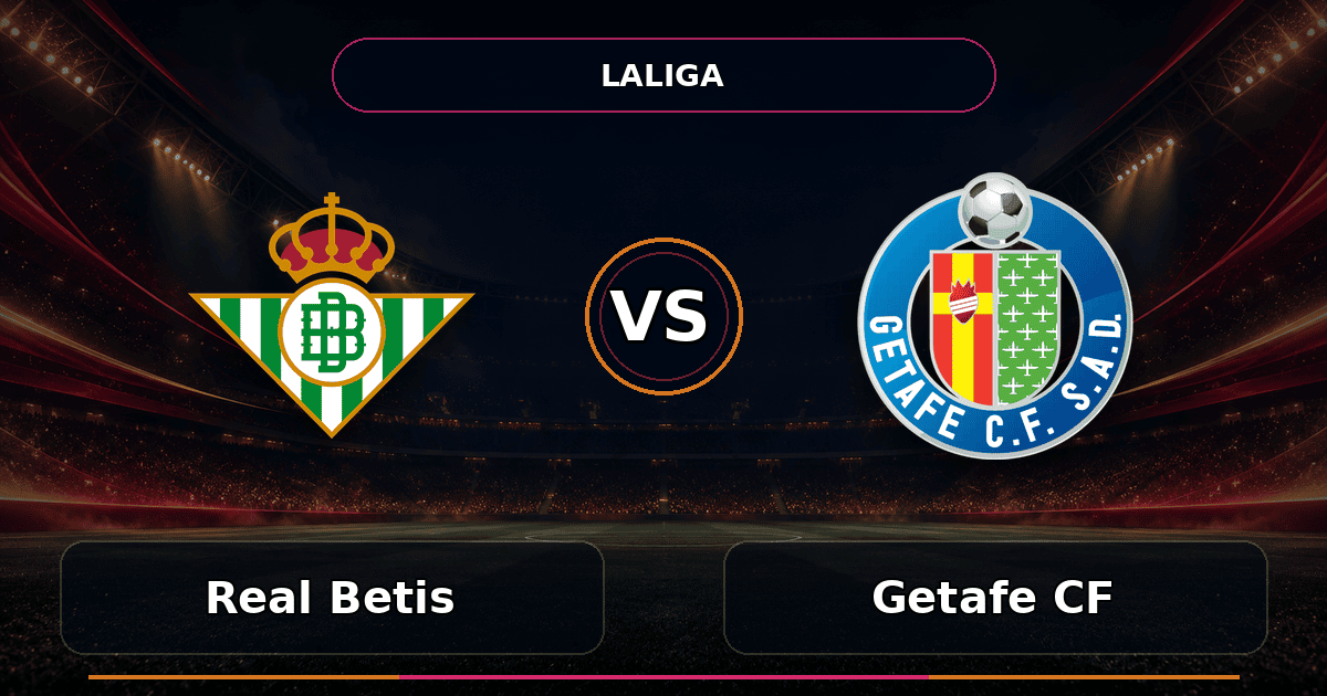Nhận định Real Betis vs Getafe CF