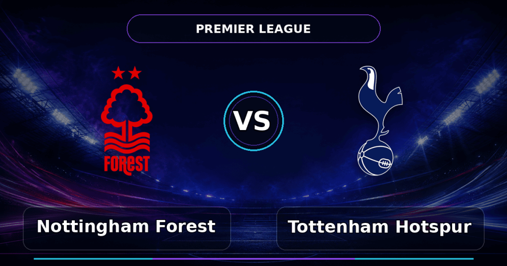 Nhận định Nottingham Forest vs Tottenham