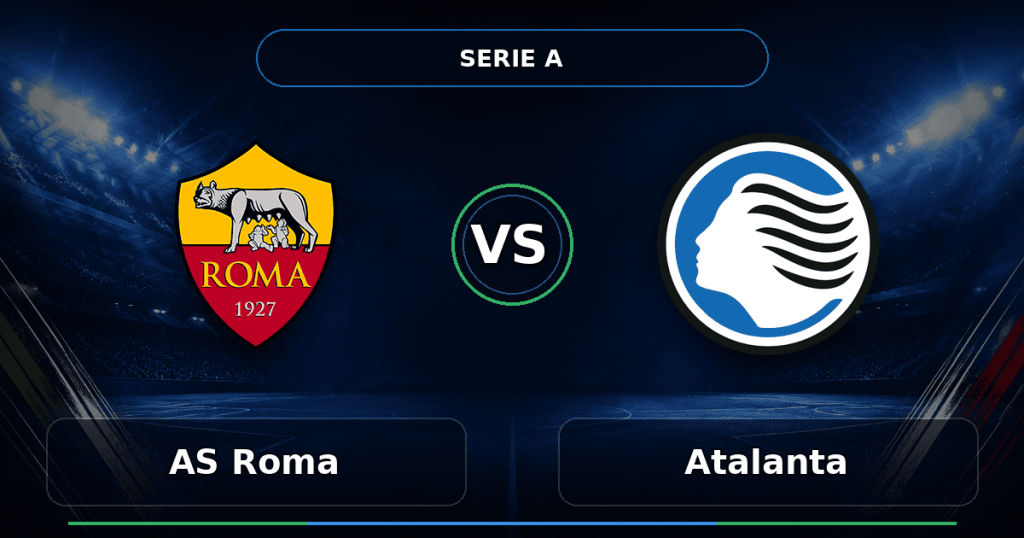 Nhận định AS Roma vs Atalanta