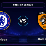 Nhận định Chelsea vs Hull City