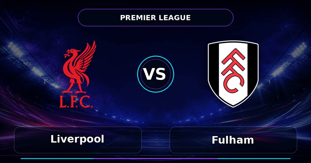 Nhận định Liverpool vs Fulham