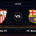Nhận định Sevilla FC vs FC Barcelona