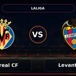 Nhận định Villarreal CF vs Levante UD