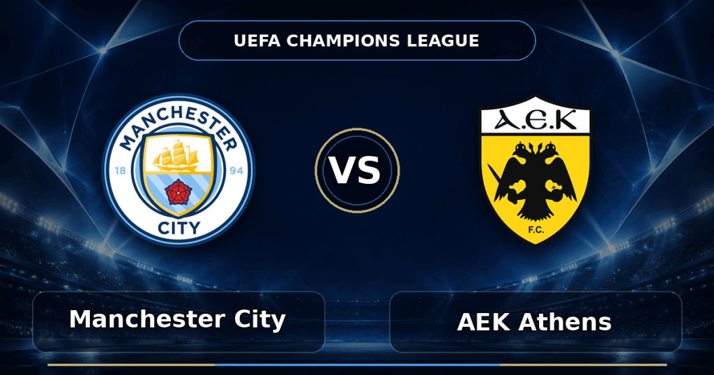 Nhận định Manchester City vs AEK Athens - Match Card