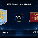 Nhận định Aston Villa vs Viking - Match Card