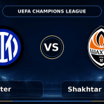 Nhận định Inter vs Shakhtar Donetsk - Match Card