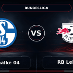 Nhận định FC Schalke 04 vs RB Leipzig - Match Card
