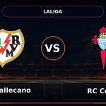 Nhận định Rayo Vallecano vs RC Celta - Match Card