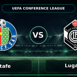 Nhận định Getafe vs Lugano - Match Card