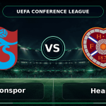 Nhận định Trabzonspor vs Hearts - Match Card