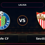 Nhận định Getafe CF vs Sevilla FC - Match Card