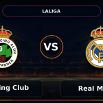 Nhận định R. Racing Club vs Real Madrid - Match Card