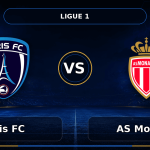 Nhận định Paris FC vs AS Monaco - Match Card