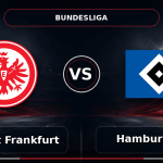 Nhận định Eintracht Frankfurt vs Hamburger SV - Match Card