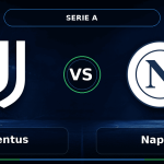 Nhận định Juventus vs Napoli - Match Card