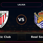 Nhận định Athletic Club vs Real Sociedad - Match Card