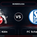 Nhận định 1. FC Köln vs FC Schalke 04 - Match Card