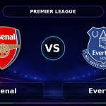 Nhận định Arsenal vs Everton - Match Card