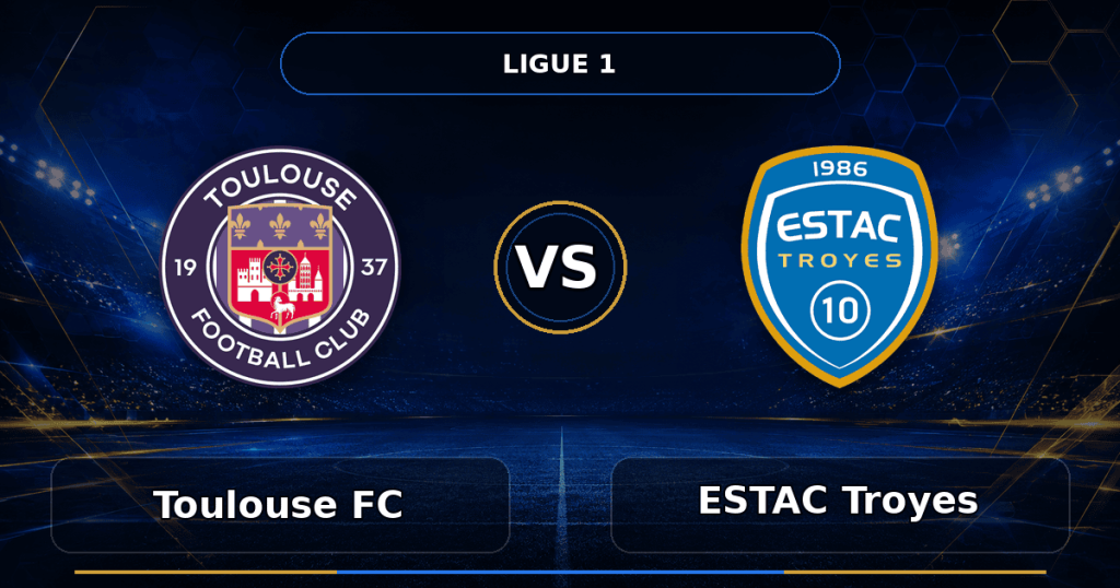 Nhận định Toulouse FC vs ESTAC Troyes - Match Card