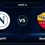 Nhận định Napoli vs Roma - Match Card
