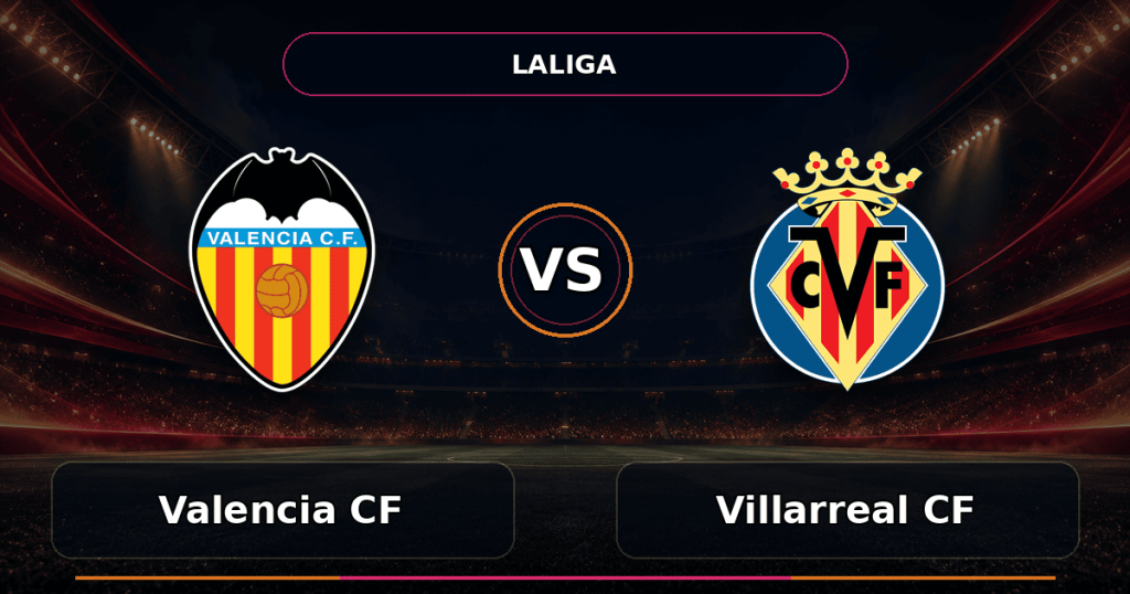 Nhận định Valencia vs Villarreal - Match Card