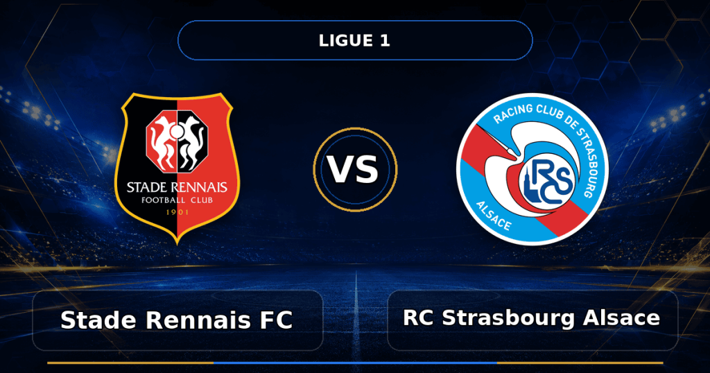 Nhận định Stade Rennais FC vs RC Strasbourg Alsace - Match Card